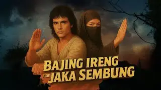 🥷 Bajing Ireng dan Jaka Sembung (1985) | Pendekar Wanita & Pahlawan Silat – Aksi Epik Indonesia 📽