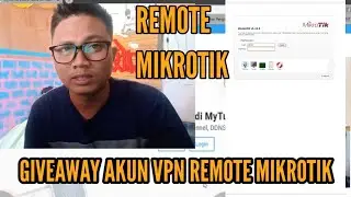 TUTORIAL REMOTE MIKROTIK UNTUK PEMULA (VPN)