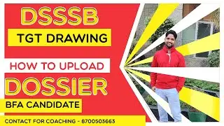 how to upload dossier 90/20 drawing teacher in 2022 । BFA candidate fight for job