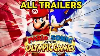 All Mario & Sonic at the Olympic Games Trailers (2007-2020)