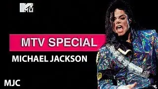 MTV SPECIAL : MICHAEL JACKSON // MTV SPECIAL : МАЙКЛ ДЖЕКСОН