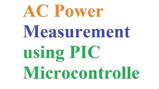 AC Power Measurement using PIC Microcontroller