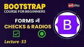 Bootstrap Checkbox and Radio Button | Lecture 53 | Bootstrap for beginners