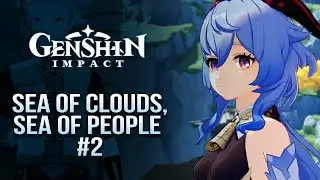 A Secretary in a Sea of Humanity / Sea of Clouds, Sea of People / Story Quest / Genshin Impact