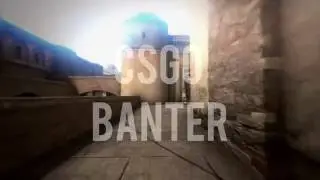 CS:GO Banter - solo que matchmaking