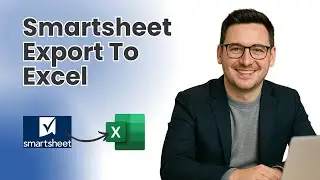 How To Export To Excel In Smartsheet [Smartsheet Training]