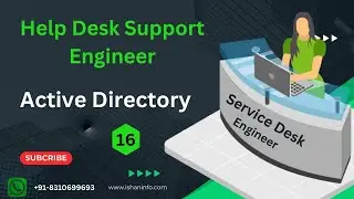 Class- 16| Helpdesk Support | Service Desk Eng | Active Directory Explained by |sheshmani maurya