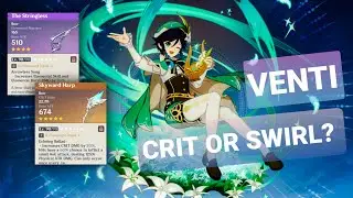 Venti R3 Stringless versus R1 Skyward Harp (Viridescent Venerer set) - Crit or Swirl?