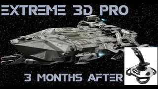 Logitech Extreme 3d Pro in Star Citizen 3 months after