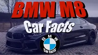 BMW M8 | Car Facts