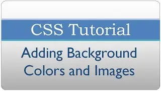 CSS Tutorial 4 - Adding background with CSS
