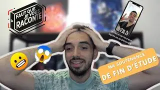 FQJVR  - MA SOUTENANCE DE FIN D'ÉTUDES 😱😬