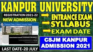 CSJM KANPUR UNIVERSITY ENTRANCE EXAM NEW ADMISSION 2021-2022 NEW SYLLABUS SEAT FEES SYLLABUS