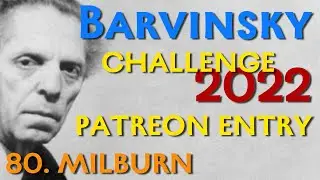 Barvinsky Patreon Evaluation 80. Noel Milburn