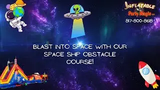 Epic Space Themed Obstacle Course Challenge from Inflatable Party Magic