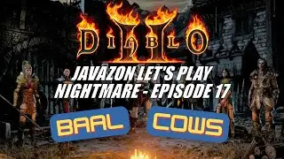 Diablo 2: Javazon Let's Play - Nightmare Part 17