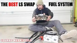HOW TO BUILD THE PERFECT LS SWAP FUEL SYSTEM - Square Repair Episode 3