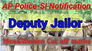 AP Police SI Notification, Deputy Jailor Men & Women Cut Off Marks 2020, As per Provisonal List