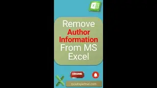Remove Author Information From MS Excel-(V064)