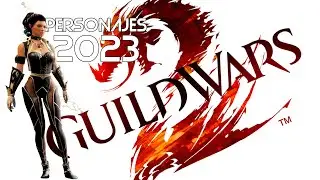 Guild Wars 2 - Personajes 2023