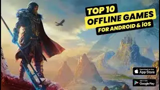 High Graphics Best Offline Games For Android | Top 10 New OFFLINE Games For Android & iOS 2022
