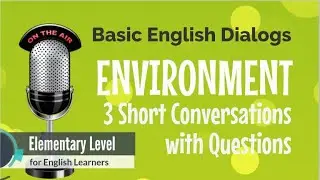 English Listening Practice-Environment-Elementary Level