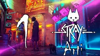 Stray [Часть-1] Мертвый город