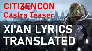 Xi'an Lyrics from Citizencon 2954 Castra Teaser Translated