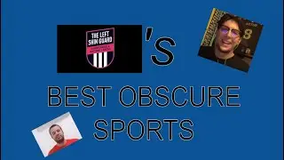 Obscure Sports: The Left Shin Guard Highlights