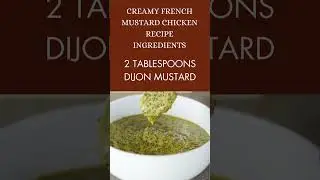 Creamy French Mustard Chicken Recipe || 