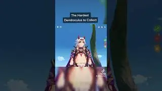 Genshin Impact :The Hardest Dendroculus to Collect