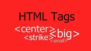 Use of HTML Center, Small, Big and Strike Tags - Hindi/Urdu
