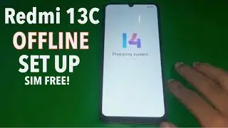 Redmi 13C (Offline Set Up) - How To Start / Setup Redmi 13C Offline Without A Sim Card