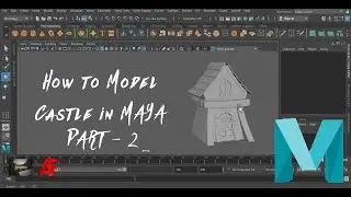 How to Model Castle in Maya || Part -02 || Animatie Flix