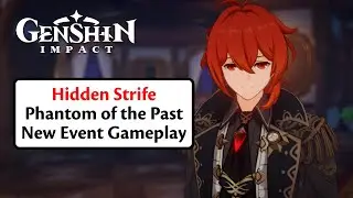 Hidden Strife | Phantom of the Past | New Event Gameplay | Genshin Impact |