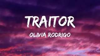 Olivia Rodrigo - Traitor (Lyrics) - Olivia Rodrigo, Jelly Roll, Fifty Fifty, Peso Pluma, Nicki Minaj