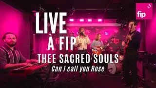 Live à FIP : Thee Sacred Souls 