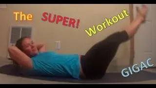 GIGAC The Super Workout!