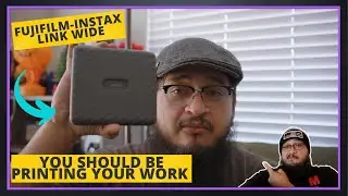 Why You Should Print Your Work Fuji Instax Wide Printer