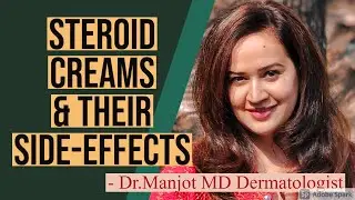 Steroid based creams and their side effects and how to treat it in Hindi and English by Dr.Manjot MD