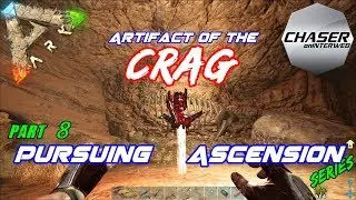 ARK: Pursuing Ascension #8 | Artifact of the Crag