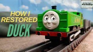 How I Restored TOMY Duck! | The Sodor Engine Workshop