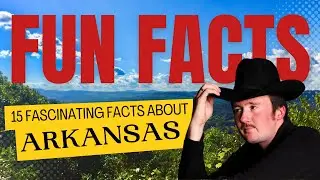 7 Amazing Facts about Arkansas - Star Spangled Flags