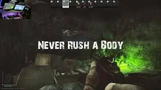 EFT: Tarkov Tip - Never Rush A Body