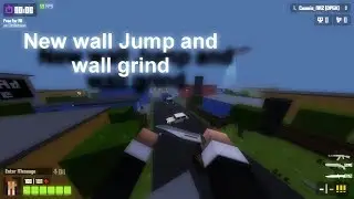 New Wall jump and Wall grind