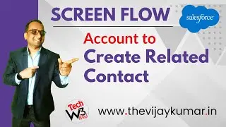 01 Screen Flow - Account Record Page to Create a related Contact  in Salesforce |