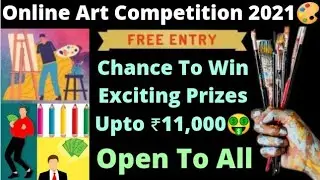 Online Drawing Competition 2021 Free Entry: Win Exciting Prizes Upto ₹11,000/ Art Competition 2021