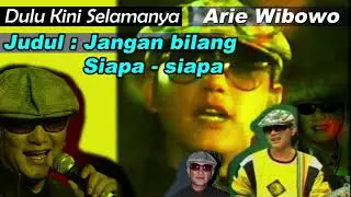 Jangan Bilang Siapa Siapa - Arie Wibowo