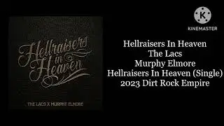 The Lacs & Murphy Elmore - Hellraisers In Heaven