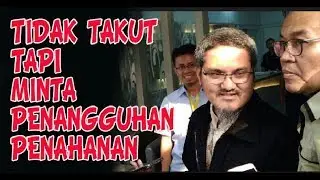 JONRU DITAHAN, SEKARANG MINTA PENANGGUHAN PENAHANAN BUKANNYA BILANG TAK TAKUT?